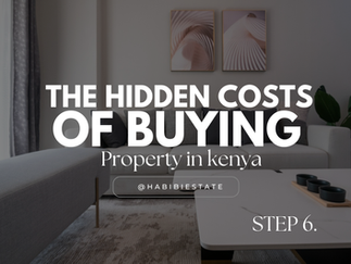 Kenya Property Investment Guide 2026: The Hidden Costs of Buying Property in Kenya