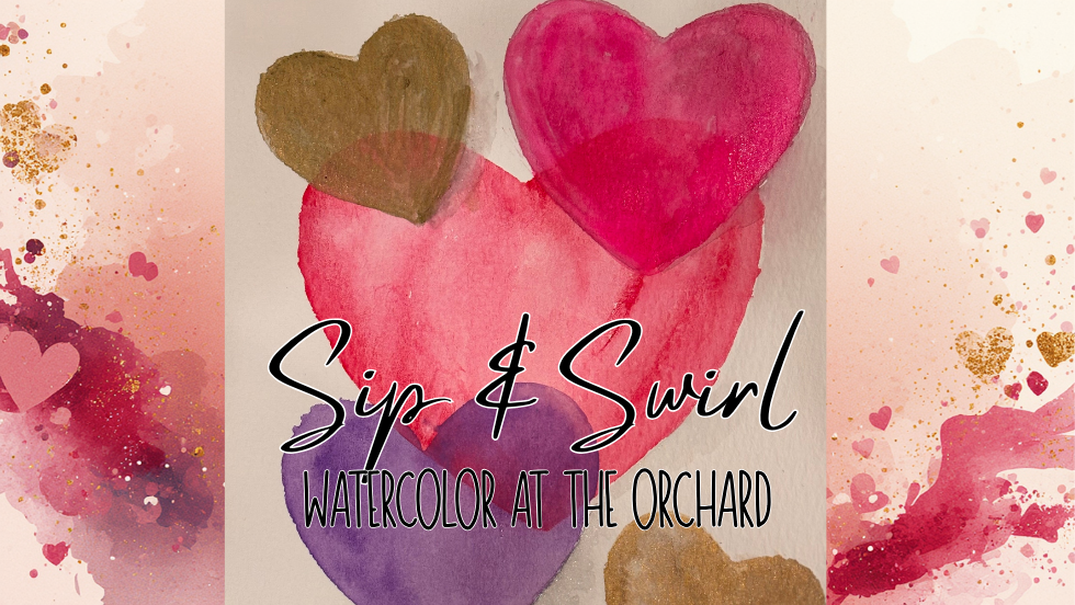 Sip & Swirl - Watercolor Class at the Orchard