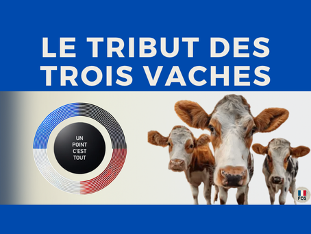Le Tribut des trois vaches 🐄