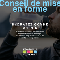 Hydratez-vous comme un pro et boostez votre entraînement !