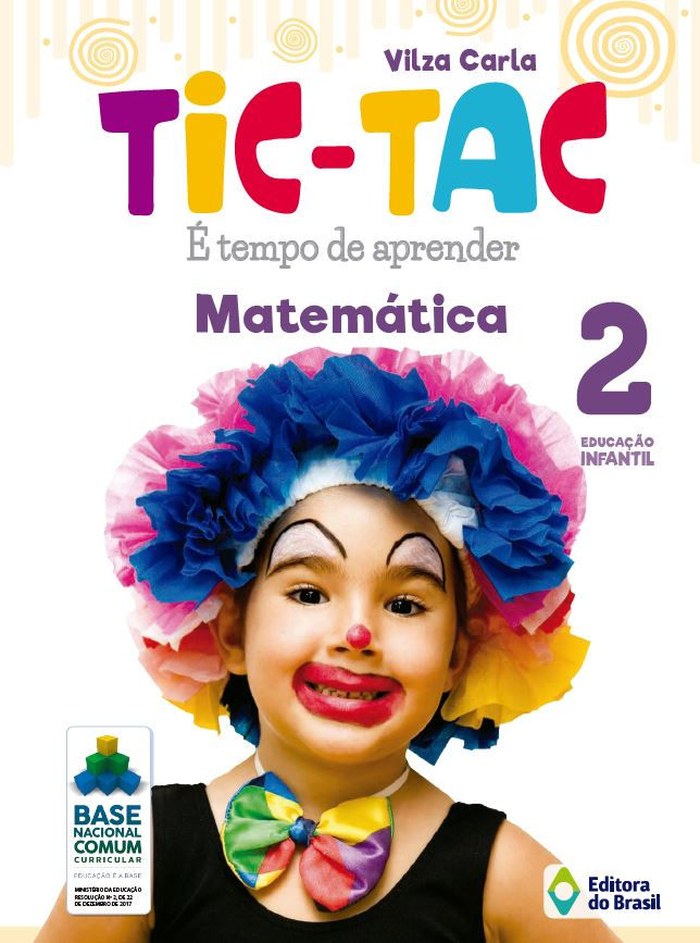 Tic-tac - é tempo de aprender - matemática - educação infantil 2