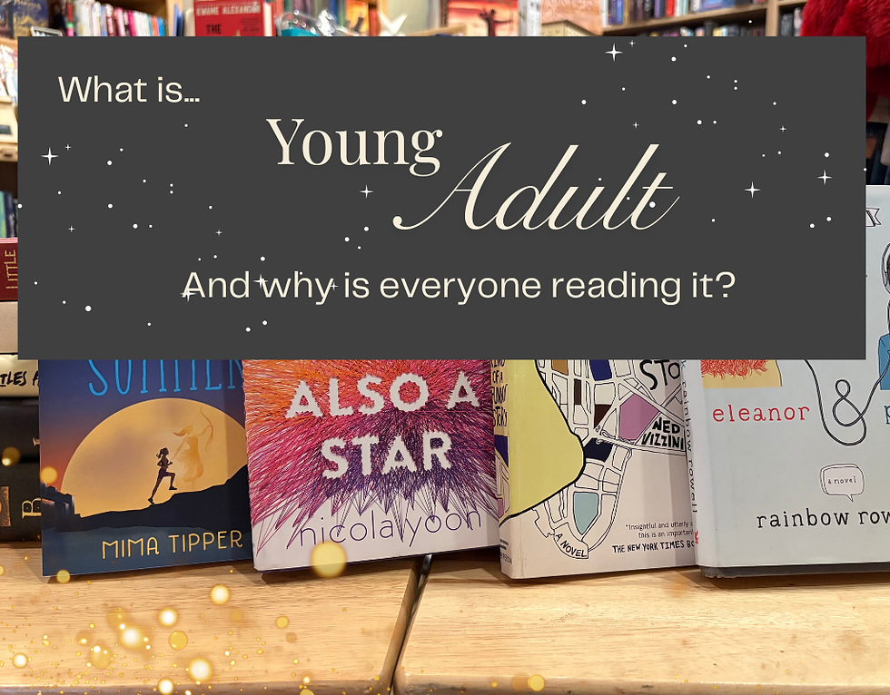 What is young adult and why is everyone reading it?