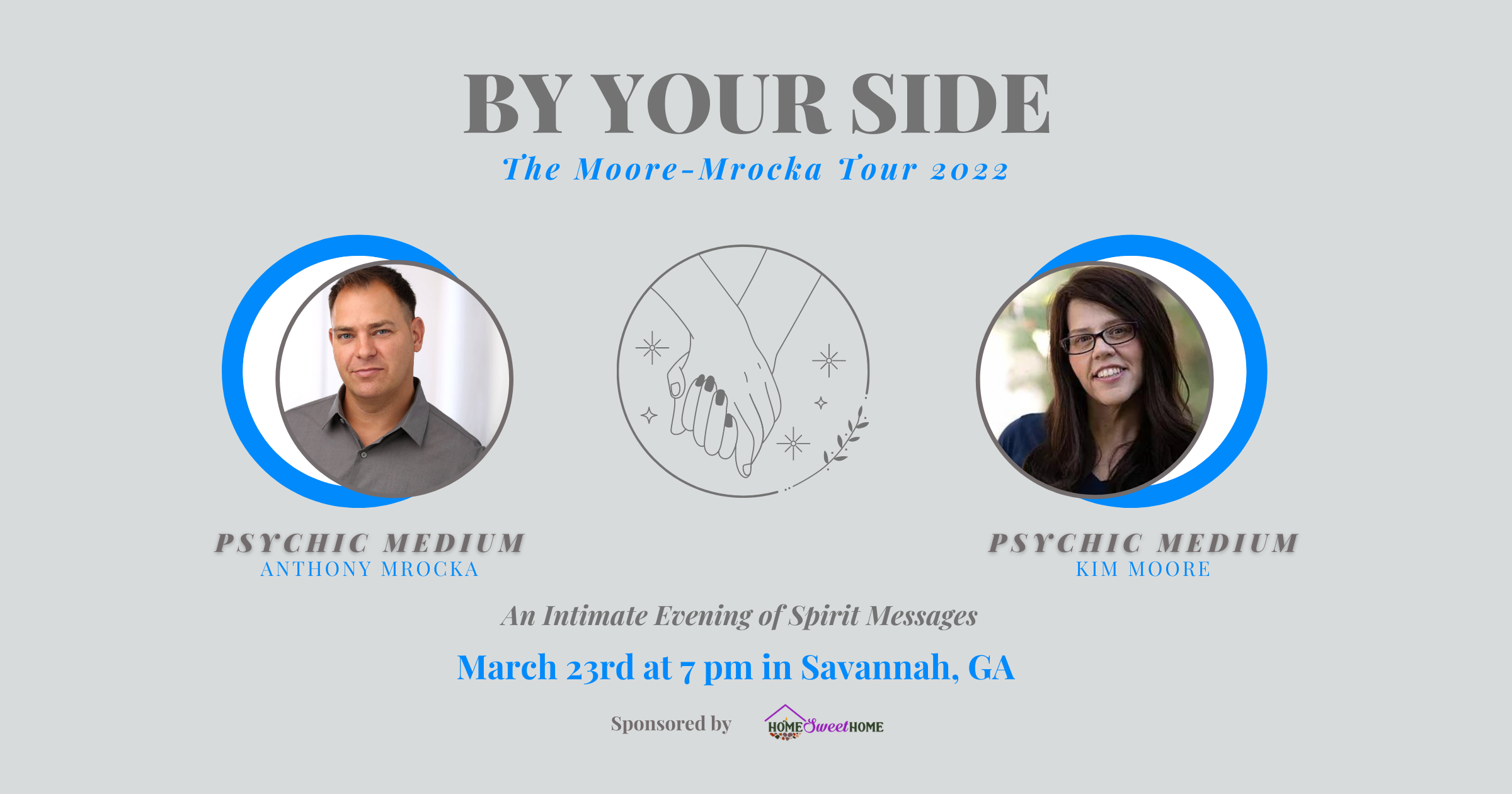 By Your Side The Moore Mrocka Tour Savannah GA Psychic Readings By Your Side The Moore Mrocka Tour Savannah GA Psychic Readings