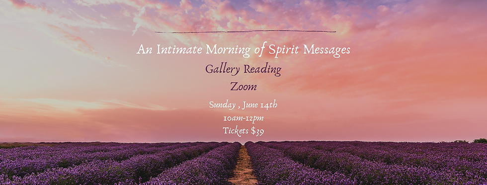 An Intimate Morning of Spirit Messages-Zoom