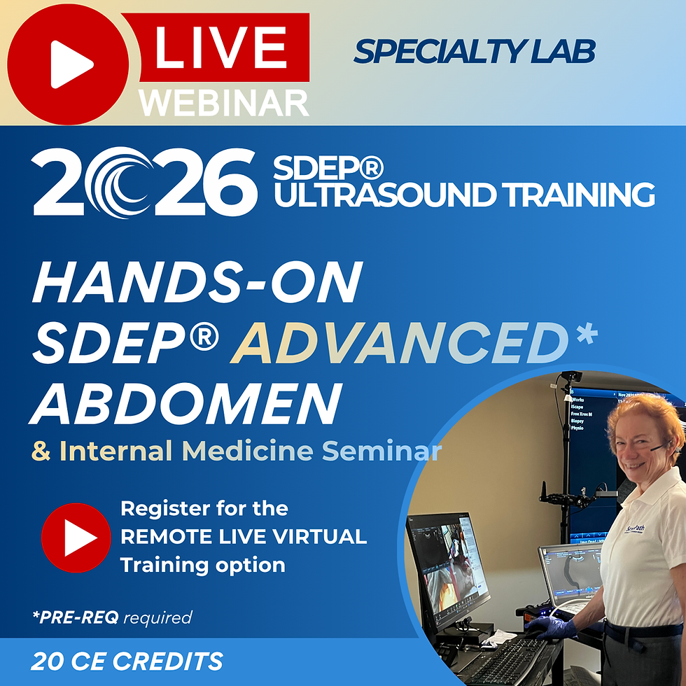 OCTOBER 2026: SDEP® REMOTE Live virtual Advanced Abdomen & Internal Med Seminar