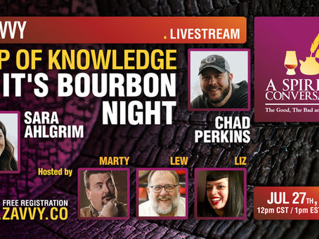 A Sip of Knowledge with Chad and Sara of "It's Bourbon Night"