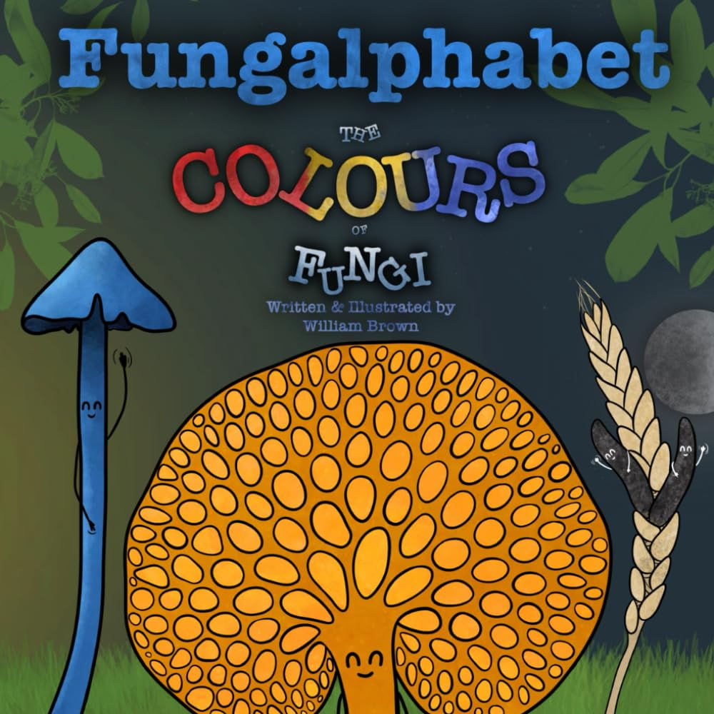 FUNGALPHABET: THE COLOURS OF FUNGI