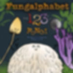 FUNGALPHABET: THE123'S OF FUNGI
