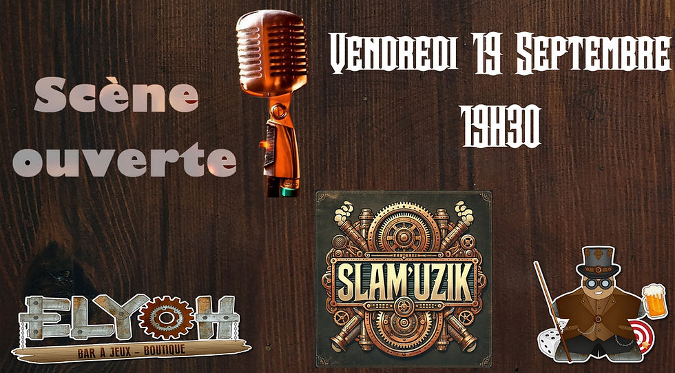 Soirée Scène Ouverte " Slam'uzik "