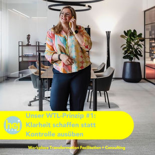 Workplace Transformation Leadership Prinzip #1: Klarheit schaffen statt Kontrolle ausüben