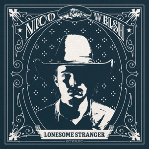 Lonesome Stranger (EP) - Nico Welsh