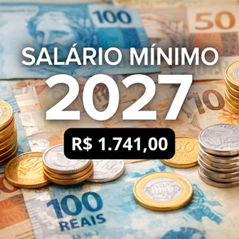 Governo propõe Salário Mínimo de R$ 1.741 em 2027