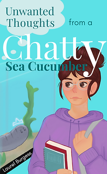 Cover for Unwanted Thoughts of a Chatty Sea Cucumber of a girl and her sea cucumber