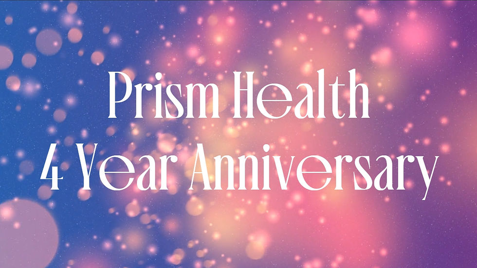 Prism Health 4-Year Anniversary