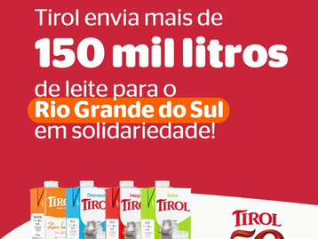 Tirol, em parceria com a SIG, doa mais de 30 mil litros de leite para o Rio Grande do Sul