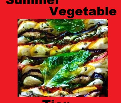 Fresh Summer Vegetable Tian