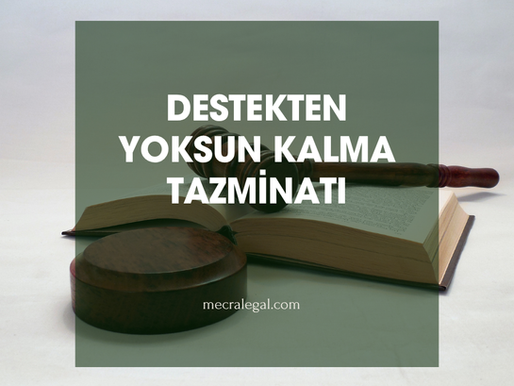 Destekten Yoksun Kalma Tazminatı