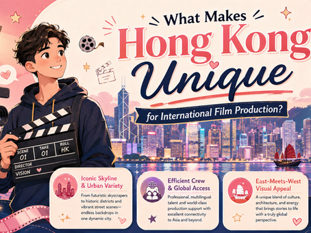 What Makes Hong Kong Unique for International Film Production?