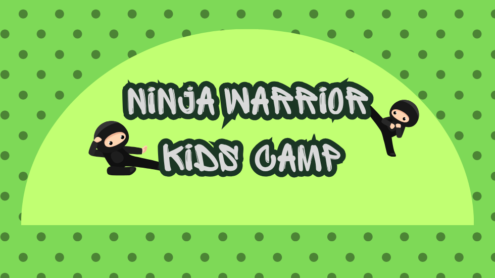 Ninja Warrior Kids Camp