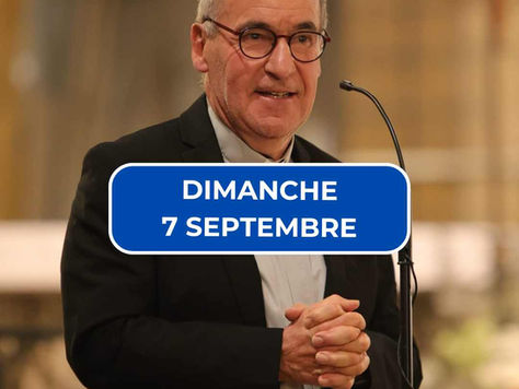 Homélie du dimanche 7 septembre 2025