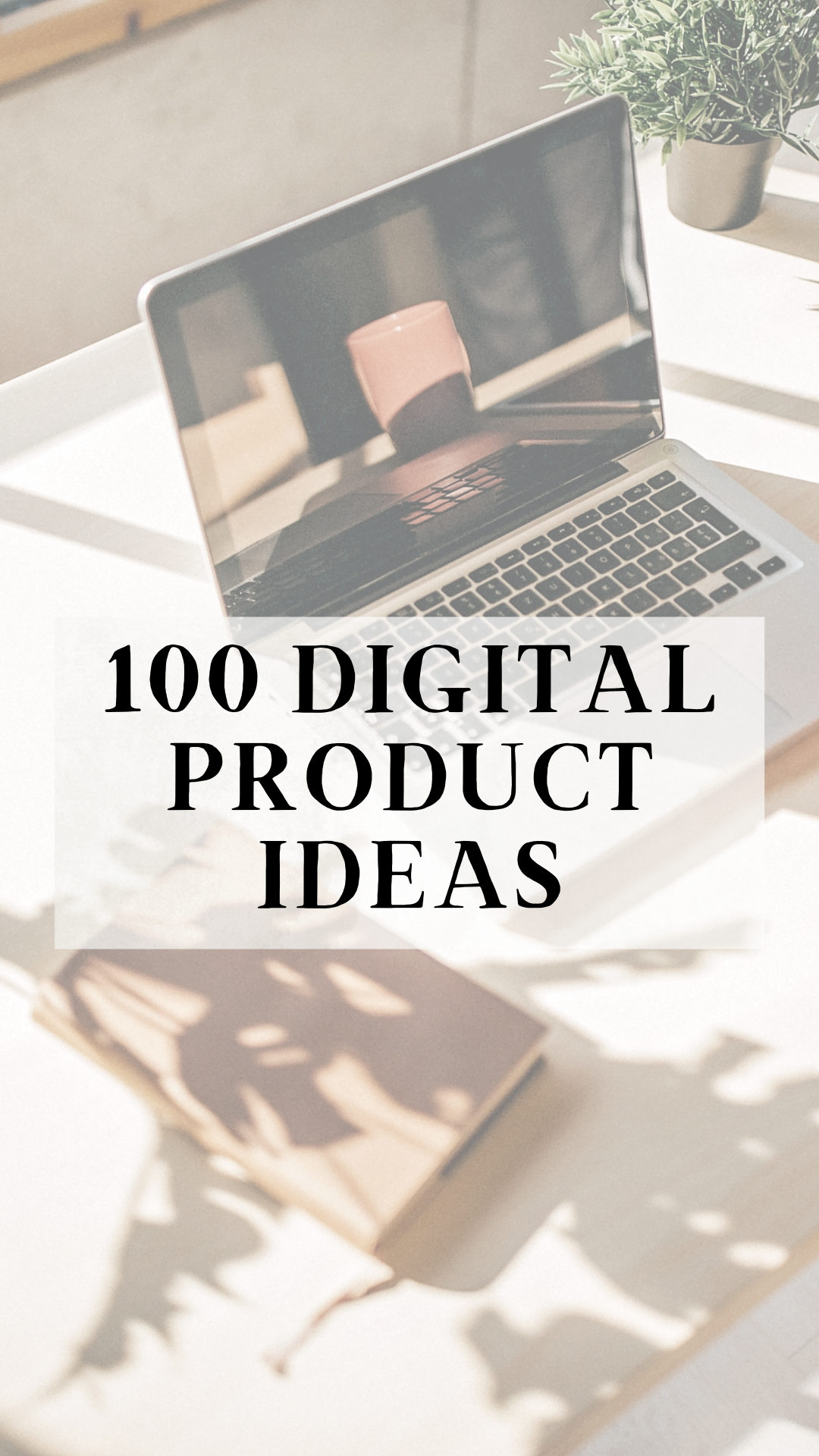 100 Digital Product Ideas (by niche)