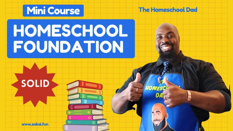 The Homeschool Dads  foolproof homeschool foundation, built on years of hands-on experience
