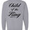 Thumbnail: Child of the King - Crewneck Sweatshirt