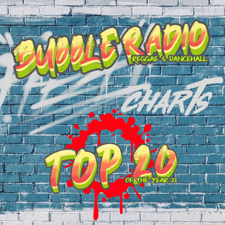 Top 20 Bubble Radio Charts 2021