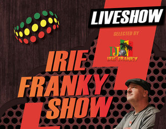 Show // THE IRIE FRANKY SHOW #7 Sister Argie