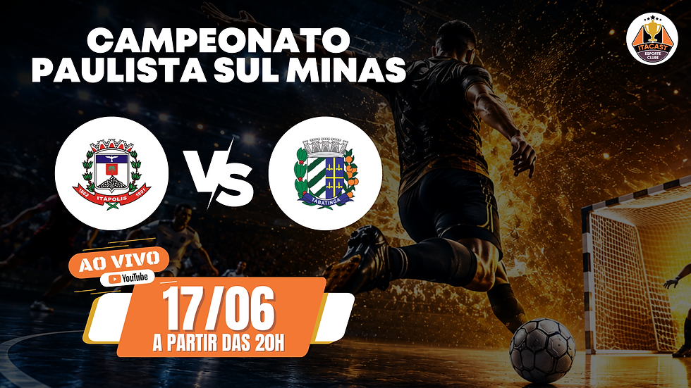 Itápolis recebe Tabatinga em confrontos decisivos pelo Campeonato Paulista Sul Minas com transmissão do ItaCast Esporte Clube