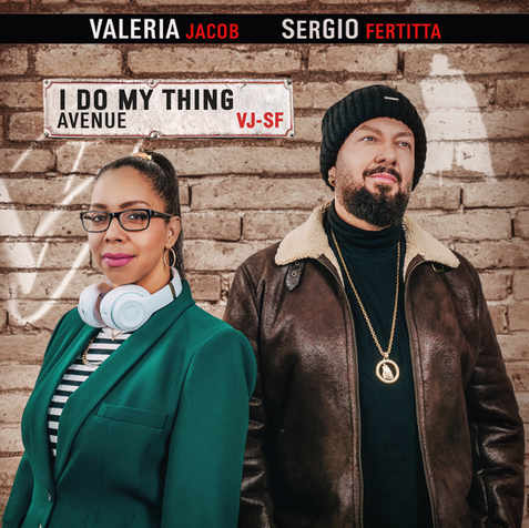 Valeria Jacob & SerGIO Fertitta - I Do My Thing Avenue