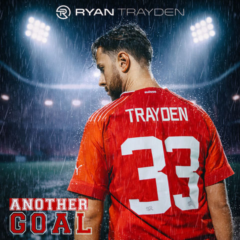 Ryan Trayden - Another Goal