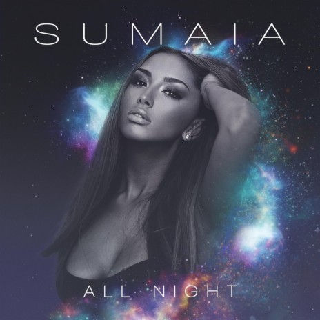 ALL NIGHT LONG / SUMAIA / PRODUCTION / MIX