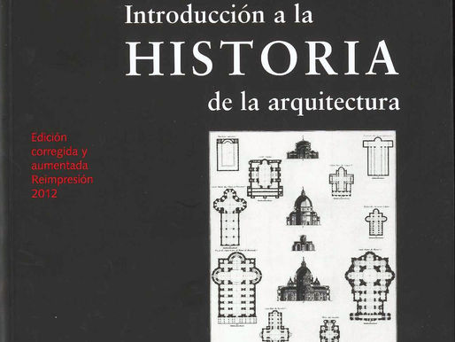 INTRODUCCIÓN A LA HISTORIA DE LA ARQUITECTURA: DE LOS ORÍGENES AL SIGLO XXI