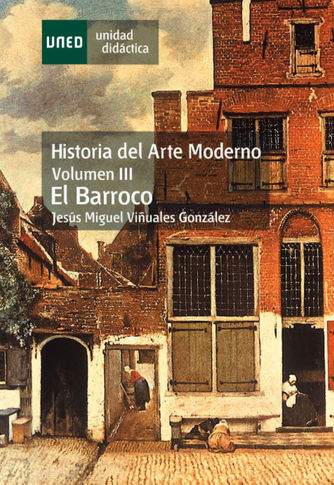 HISTORIA DEL ARTE MODERNO: VOLUMEN III, EL BARROCO