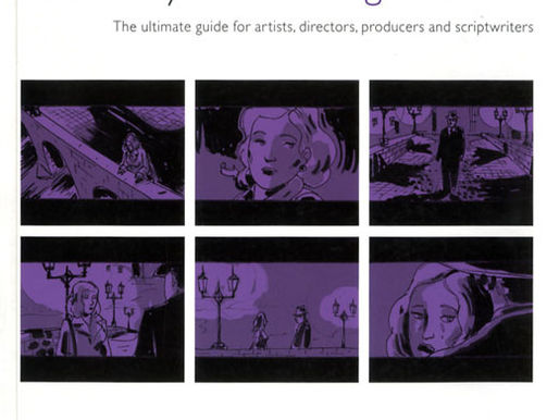 THE STORYBOARD DESIGN COURSE: THE ULTIMATE GUIDE FOR ARTISTS, DIRECTORS, PRODUCERS AND SCRIPTWRITERS
