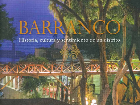 BARRANCO: HISTORIA, CULTURA Y SENTIMIENTO DE UN DISTRITO