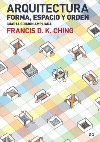 ARQUITECTURA, FORMA, ESPACIO Y ORDEN