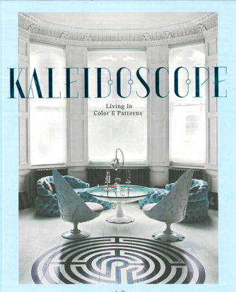 KALEIDOSCOPE: LIVING IN COLOR PATTERNS