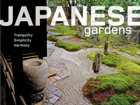 JAPANESE GARDENS : TRANQUILITY, SIMPLICITY, HARMONY