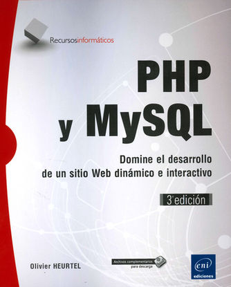 PHP Y MYSQL: DOMINE EL DESARROLLO DE UN SITIO WEB DINÁMICO E INTERACTIVO
