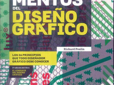 FUNDAMENTOS DEL DISEÑO GRÁFICO: LOS 26 PRINCIPIOS QUE TODO DISEÑADOR GRÁFICO DEBE CONOCER