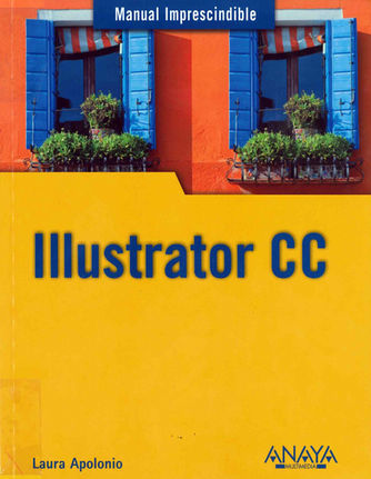 MANUAL IMPRESCINDIBLE ILLUSTRATOR CC