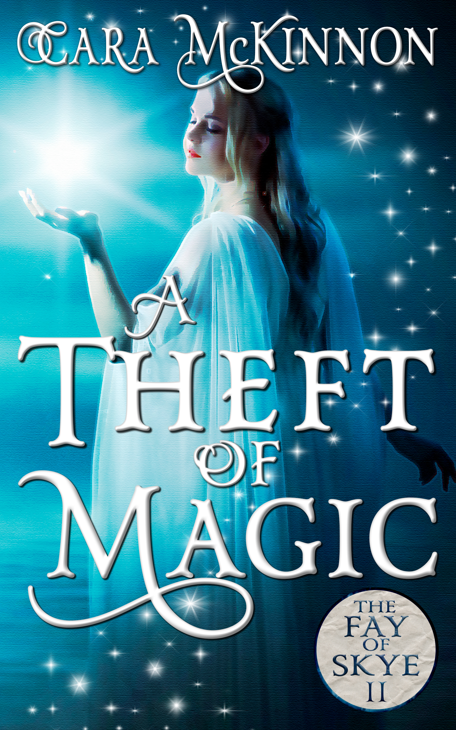 A Theft of Magic (The Fay of Skye 2)