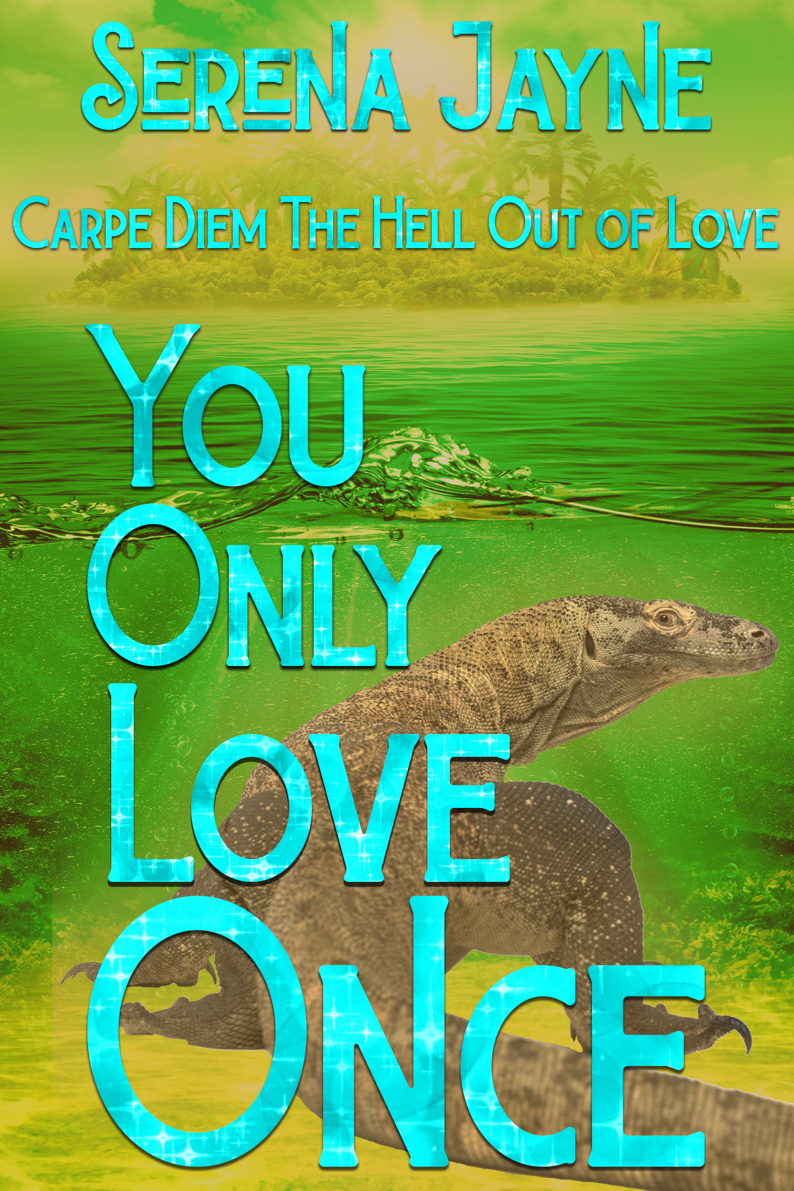 You Only Love Once