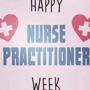 Happy Nurse Practitioner Week!!