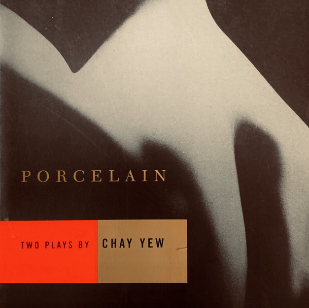 Porcelain and A Language of Their Own: Two Plays by Chay Yew
Nominated for 1998 Lambda Literary Award for Drama
