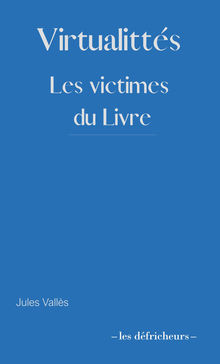 Parution : Virtuallités les victimes du livre