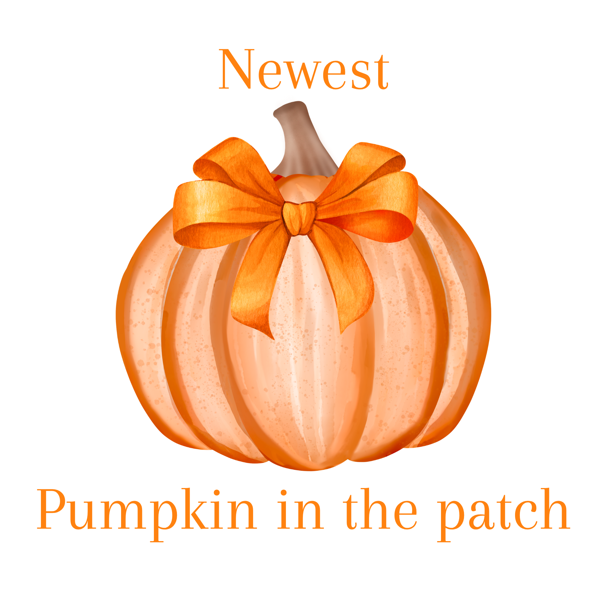DTF- Newest pumpkin in the patch