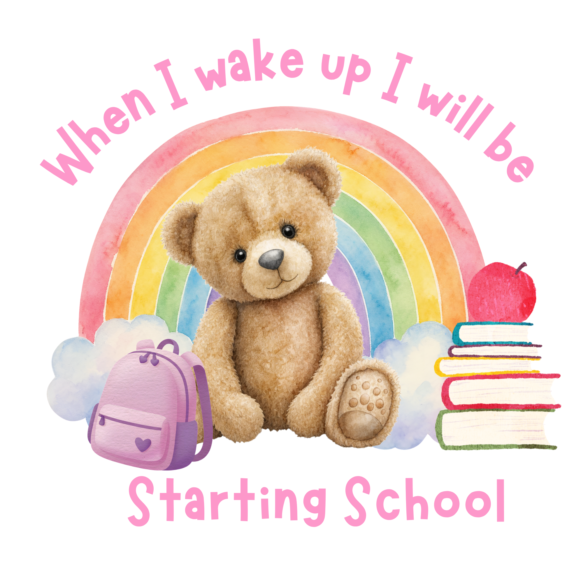 DTF- When I wake up I will start school